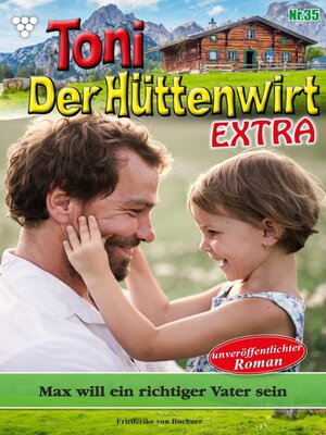 cover image of Max will ein richtiger Vater sein